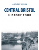 Central Bristol History Tour - 9781445682433-thumb