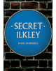 Secret Ilkley - 9781445684475-thumb