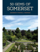 50 Gems of Somerset - 9781445685519-thumb