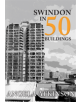 Swindon in 50 Buildings - 9781445690476-thumb