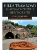 Hills Tramroad: Blaenavon World Heritage Site - 9781445694009-thumb