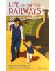 Life on the Old Railways - 9781446300664-thumb