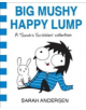 Big Mushy Happy Lump - 9781449479619-thumb