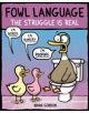 Fowl Language: The Struggle Is Real - 9781449486754-thumb