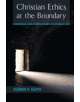 Christian Ethics at the Boundary - 9781451465709-thumb