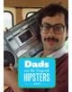 Dads Are the Original Hipsters - 9781452108858-thumb