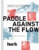 Paddle Against the Flow - 9781452138060-thumb