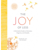 The Joy of Less: A Minimalist Guide to Declutter, Organize, and Simplify - Updated and Revised - 9781452155180-thumb