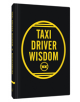 Taxi Driver Wisdom: 20th Anniversary Edition - 9781452157634-thumb