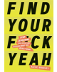 Find Your F*ckyeah - 9781452183329-thumb