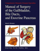 Manual of Surgery of the Gallbladder, Bile Ducts, and Exocrine Pancreas - 9781461261520-thumb