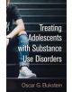 Treating Adolescents with Substance Use Disorders - 9781462537860-thumb