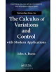 Introduction to the Calculus of Variations and Control with Modern Applications - 9781466571396-thumb