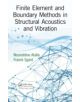 Finite Element and Boundary Methods in Structural Acoustics and Vibration - 9781466592872-thumb