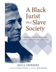 A Black Jurist in a Slave Society - 9781469652771-thumb