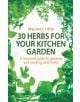 30 Herbs for Your Kitchen Garden - 9781472120410-thumb