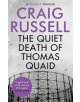 The Quiet Death of Thomas Quaid - 9781472130983-thumb