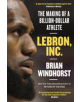 LeBron, Inc. - 9781472132437-thumb