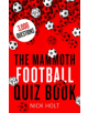 The Mammoth Football Quiz Book - 9781472137630-thumb