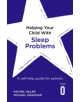 Helping Your Child with Sleep Problems - 9781472138729-thumb