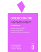 Overcoming Perfectionism 2nd Edition - 9781472140562-thumb