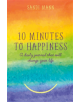 Ten Minutes to Happiness - 9781472141231-thumb