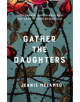 Gather the Daughters - 9781472241726-thumb