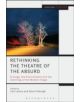 Rethinking the Theatre of the Absurd - 9781472506672-thumb