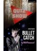 Quiz Show and Bullet Catch - 9781472534989-thumb