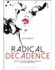 Radical Decadence - 9781472569400-thumb