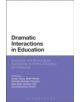 Dramatic Interactions in Education - 9781472576897-thumb