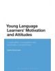 Young Language Learners' Motivation and Attitudes - 9781472596307-thumb