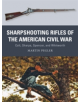 Sharpshooting Rifles of the American Civil War - 9781472815910-thumb