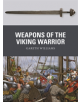 Weapons of the Viking Warrior - 9781472818355-thumb