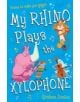 My Rhino Plays the Xylophone - 9781472904560-thumb