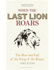 When the Last Lion Roars - 9781472916136-thumb