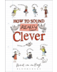 How to Sound Really Clever - 9781472922472-thumb