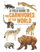 Field Guide to Carnivores of the World, 2nd edition - 9781472950796-thumb