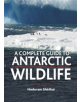 A Complete Guide to Antarctic Wildlife - 9781472969989-thumb