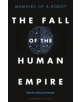 The Fall of the Human Empire - 9781472970039-thumb