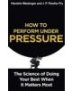 How to Perform Under Pressure - 9781473616318-thumb