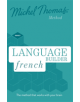 Language Builder French (Learn French with the Michel Thomas Method) - 9781473692749-thumb