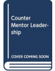 Counter Mentor Leadership - 9781473696075-thumb