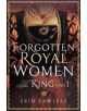 Forgotten Royal Women - 9781473898172-thumb