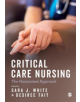 Critical Care Nursing: the Humanised Approach - SAGE Publications Ltd - 9781473978515-thumb