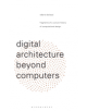 Digital Architecture Beyond Computers - 9781474258135-thumb