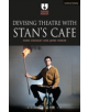 Devising Theatre with Stan's Cafe - 9781474267045-thumb