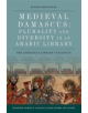 Medieval Damascus: Plurality and Diversity in an Arabic Library - 9781474426398-thumb