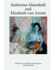 Katherine Mansfield and Elizabeth Von Arnim - 9781474454438-thumb