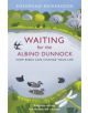 Waiting for the Albino Dunnock - 9781474603010-thumb